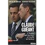 Claude Gu�ant : L'homme qui murmure � l'oreille de Sarkozy