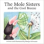 The Mole Sisters and the Cool Breeze (The Mole Sisters) book cover