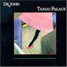 Tango Palace by Dr. John
