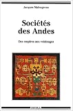 Sociétés des Andes : Des Empires aux voisinages