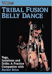 Tribal Fusion - Yoga Isolations and Drills for Bellydance