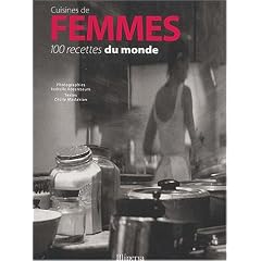 Cuisines de femmes : 100 recettes du monde