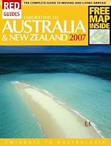 Emigrating to Australia & New Zealand 2007 (Red Guides)