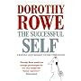 The Successful Self by Dorothy Rowe