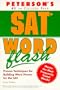 Sat Word Flash: The Quick Way to Build Verbal Power for the New Sat-And Beyond (Peterson's SAT Word Flash)