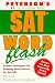 Books : Sat Word Flash: The Quick Way to Build Verbal Power for the New Sat-And Beyond (Peterson's SAT Word Flash)