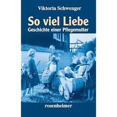 So viel Liebe-Geschichte einer Pflegemutter