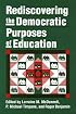 Rediscovering the Democratic Purposes of Education (Studies in Government and Public Policy)