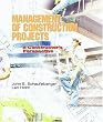 Management of Construction Projects: A Constructor's Perspective