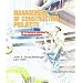 Management of Construction Projects: A Constructor's Perspective