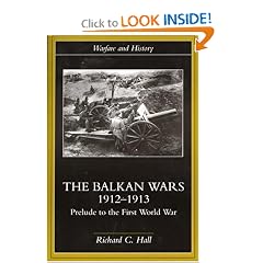 Balkan Wars 1912-1913: Prelude to the First World War (Warfare and History)
