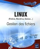 Linux (Fedora, Mandriva, Debian...) : Gestion des fichiers