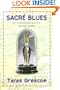Sacre Blues: An Unsentimental Journey Through Quebec