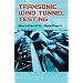 Transonic Wind Tunnel Testing (Dover Books on Engineering)