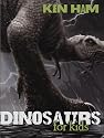 DINOSAURS FOR KIDS