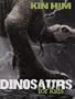 Dinosaurs For Kids