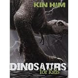 Dinosaurs For Kidsby Ken Ham