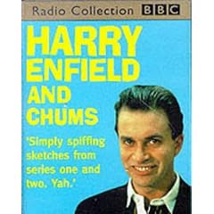 Harry Enfield and Chums: Best Sketches from the BBC TV Series (BBC Radio Collection)