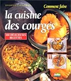 Revue Rustica  / Comment faire la cuisine des courges