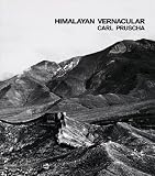 Carl Pruscha: Himalayan Vernacular
