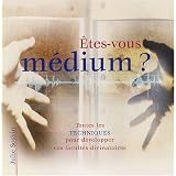 �tes-vous m�dium?by JULIE SOSKIN