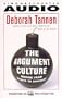 The Argument Culture:  Moving from Debate to Dialogue