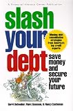 Slash Your Debt: Save Money and Secure Your Future