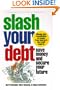 Slash Your Debt: Save Money and Secure Your Future