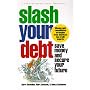 Slash Your Debt: Save Money and Secure Your Future