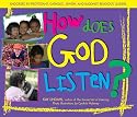 How Does God Listen?