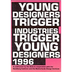 Young Designers Trigger Industries Trigger Young Designers, 1996