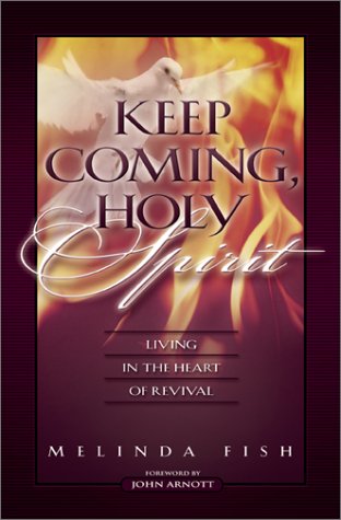 Keep Coming, Holy Spirit: Living in the Heart of Revival under Pneumatology in The Books Store