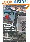 Patriots: The Vietnam War Remembered from All Sides