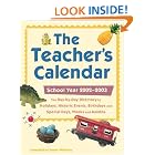 Click here to buy The Teacher's Calendar, 2002-2003 Edition: The Day-by-Day Directory to Holidays, Historic... by  Sandy Whiteley.