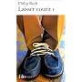 Laisser courir, tome I de Philip Roth