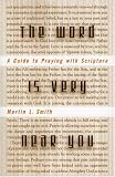 The Word is Very Near You: A Guide to Praying with Scripture