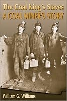 The Coal King's Slaves