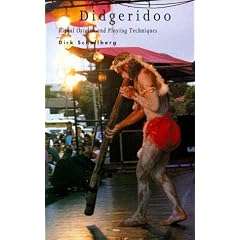 Didgeridoo: Ritual Origins and Playing Techniques