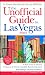 The Unofficial Guide to Las Vegas (Unofficial Guides)