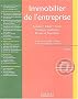 Immobilier de l'entreprise : Acheter, c�der, louer - Strat�gies juridiques, fiscales et comptables