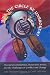 'Will the Circle be Unbroken?': Aboriginal Communities, Restorative Justice, and the Challenges of Conflict and Change by Jane Dickson-Gilmore, Carol La Prairie