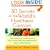 30 Secrets of the World's Healthiest Cuisines: Global Eating Tips and Recipes From China, France, Japan, the Mediterranean, Africa, and Scandinavia