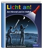 Meyer - Die kleine Kinderbibliothek - Licht an!: Licht an! Am Himmel und im Weltall: Band 8 - 