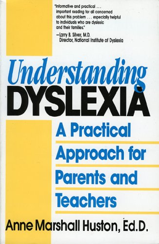 Books: Understanding Dyslexia. A Practical Approach for Parents and Teachers