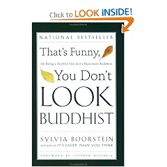 That's Funny, You Don't Look Buddhist: On Being a Faithful Jew and a Passionate Buddhist