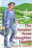 The Senator from Slaughter County