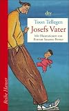 Josefs Vater - Toon Tellegen