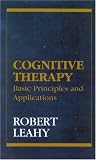 Cognitive Therapy: Basic Principles and Applications