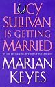 Lucy Sullivan Is Getting Married