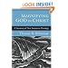 Magnifying God in Christ: A Summary of New Testament Theology